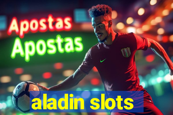 aladin slots